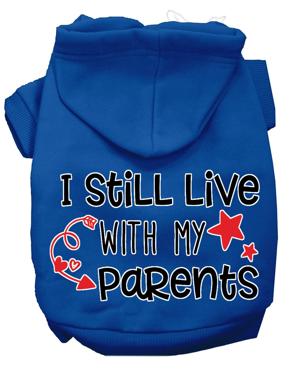 Pet Hoodie "I Still Live With My Parents"