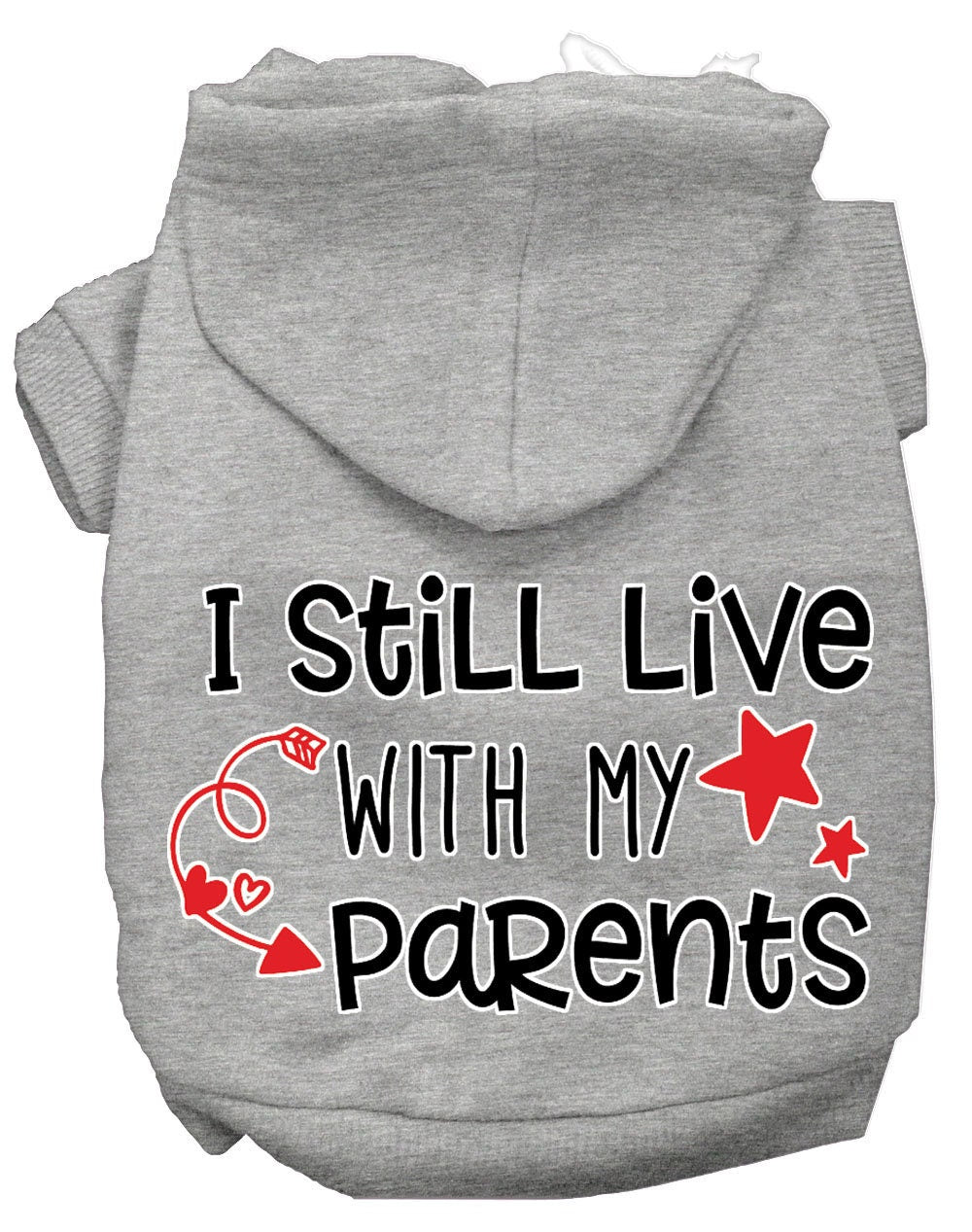 Pet Hoodie "I Still Live With My Parents"