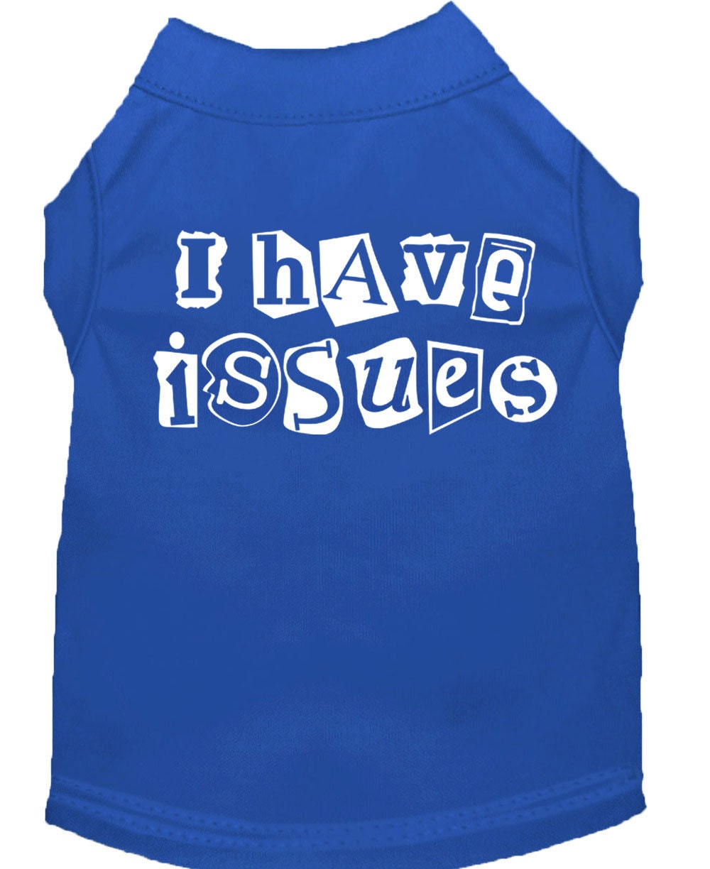 Pet Shirt "I Have Issues"