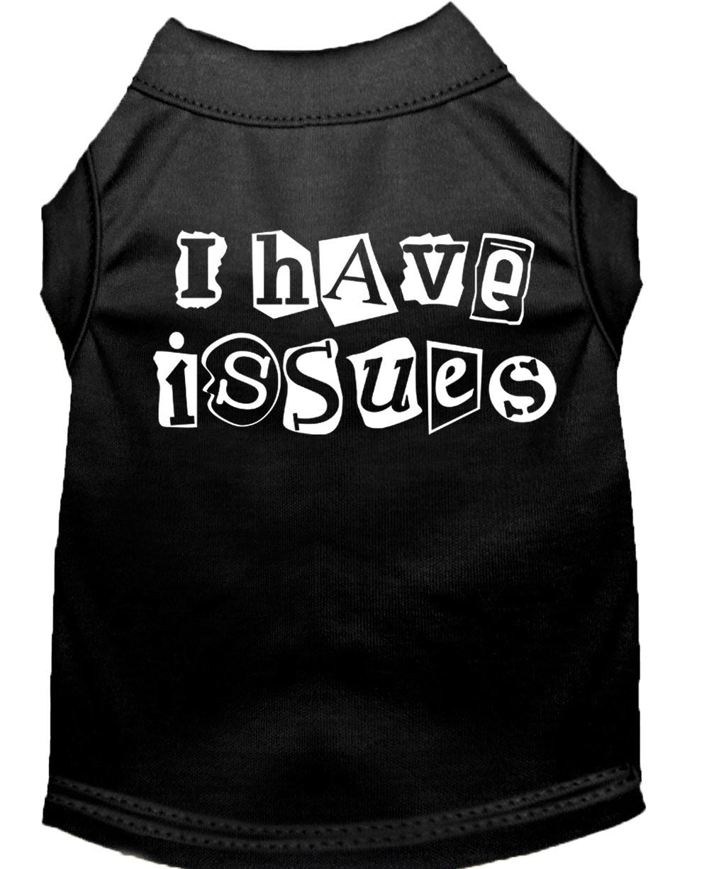 Pet Shirt "I Have Issues"